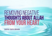 How Can I Remove Negative Thoughts about Allah from My Heart?